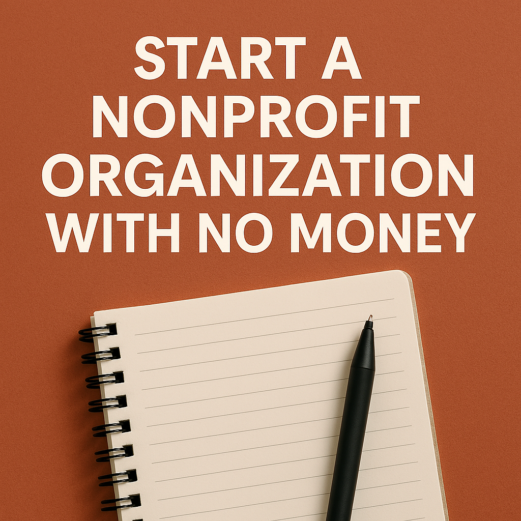 how to start a nonprofit organization with no money